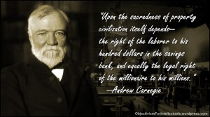 Andrew Carnegie Quote on Property Rights in front of a steel mill