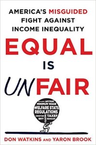 Equal is Unfair: America's Misguided Fight Against Income Inequality, book cover
